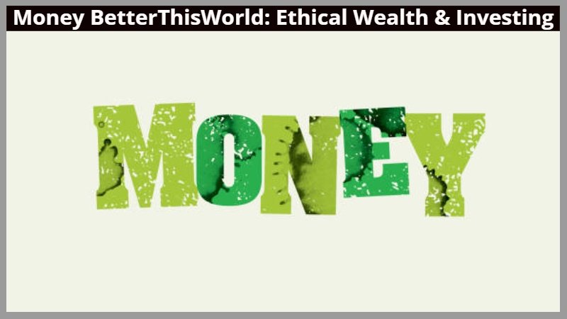 Money BetterThisWorld