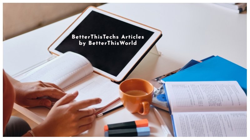 BetterThisTechs Articles by BetterThisWorld